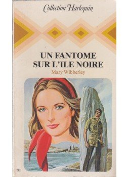 Mary Wibberley - Un fantome sur l'ile noire Mary Wibberley - Un fantome sur l'ile noire, Paris 1981 antikvár könyv