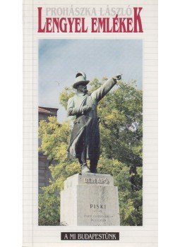 Prohászka László - Lengyel emlékek Prohászka László - Lengyel emlékek, Budapest 2001 antikvár könyv