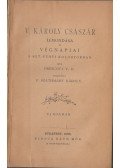 Prescott V. H. - V. Károly császár  lemondása és végnapjai a Szt.-Yusti kolostorban