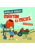 Winkler Róbert - Márton és Micike az építkezésen