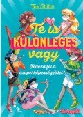 Tea Stilton - Te is különleges vagy - Fedezd fel a szuperképességeidet!