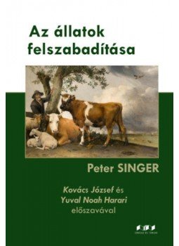 Peter Singer - Az állatok felszabadítása, Budapest 2019 antikvár könyv