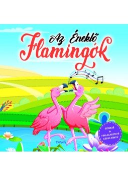  - Az éneklő flamingó - Színező és foglalkoztató képes könyv, null 2019 antikvár könyv