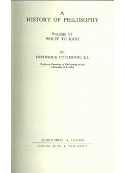 Copleston, Frederick - A History of Philosophy VI. - Wolff to Kant Copleston, Frederick - A History of Philosophy VI. - Wolff to Kant, 1960 antikvár könyv