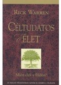 Rick Warren - Céltudatos élet