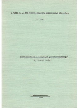 Dr. Császár Gyula - Gastroenterológiai betegségek pszichoszomatikája,  1986 antikvár könyv