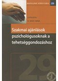 H. Nagy Anna - Szakmai ajánlások pszichológusoknak a tehetséggondozáshoz