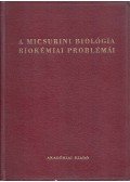 N. M. Sziszakjan - A micsurini biológia biokémiai problémái