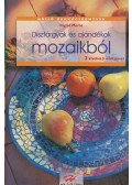 Ingrid Moras - Dísztárgyak és ajándékok mozaikból