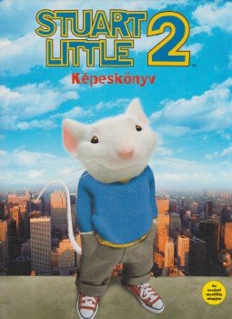 Fejes Imre - Stuart Little 2 Fejes Imre - Stuart Little 2, Budapest 0 antikvár könyv