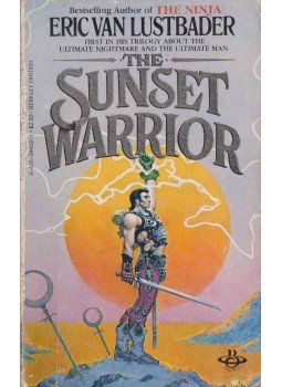 ERIC VAN LUSTBADER - The Sunset Warrior ERIC VAN LUSTBADER - The Sunset Warrior, New York 1980 antikvár könyv