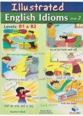 Andrew Betsis,Lawrence Mamas - Illustrated English Idioms Book 2 - Teacher's Book
