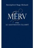 Szentpéteri Nagy Richard - Mérv - Avagy az alkotmányos államfő