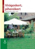 Lelkes Lajos - Virágoskert, pihenőkert