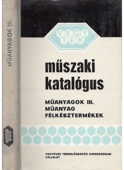  - Műszaki katalógus - Műanyagok III., Budapest 1974 antikvár könyv