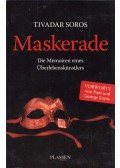 Soros Tivadar - Maskerade: Die Memoiren eines Überlebenskünstlers