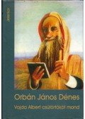 Orbán János Dénes - Vajda Albert csütörtököt mond