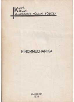 Kránicz Lászlóné, Korom József - Finommechanika, Budapest 1978 antikvár könyv