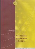 Dankó László - A nemzetközi kereskedelem technikája
