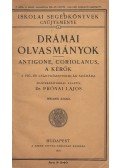 Dr. Prónai Lajos - Drámai olvasmányok - Antigone / Coriolanus / A kérők