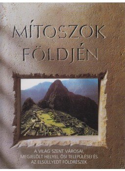 Westwood, Jennifer - Mítoszok földjén Westwood, Jennifer - Mítoszok földjén, 1998 antikvár könyv