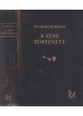 Szabolcsi Bence - A zene története