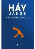 Háy János - A bogyósgyümölcskertész fia