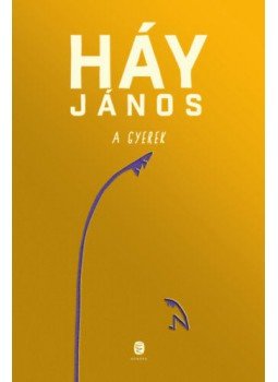 Háy János - A gyerek Háy János - A gyerek, null 2019 antikvár könyv