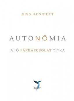 Kiss Henriett - Autonőmia Kiss Henriett - Autonőmia, null 2019 antikvár könyv