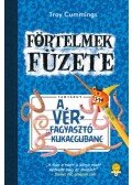 Troy Cummings - A vérfagyasztó kukacgubanc - Förtelmek füzete 2.