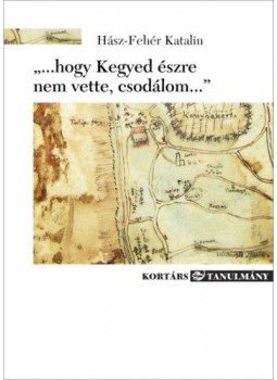 Hász - ...hogy Kegyed észre nem vette, csodálom... Hász - ...hogy Kegyed észre nem vette, csodálom..., null 2019 antikvár könyv