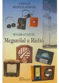 Sugár Gusztáv - Megszólal a Rádió