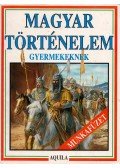 Tóth Dóra - Magyar történelem gyermekeknek - Munkafüzet