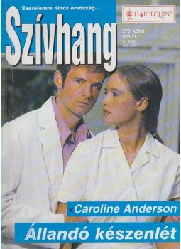 Anderson, Caroline - Szívhang 270. kötet Anderson, Caroline - Szívhang 270. kötet, Budapest 2005 antikvár könyv