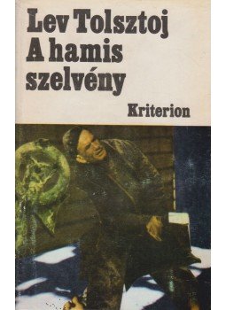 Lev Tolsztoj - A hamis szelvény Lev Tolsztoj - A hamis szelvény, Bukarest 1978 antikvár könyv