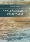 William James - A vallási élmény változatai
