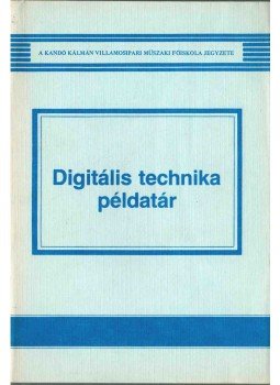 Rőmer Mária - Digitális technika példatár Rőmer Mária - Digitális technika példatár, Budapest 1989 antikvár könyv