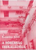 Koppány Zsolt - A hóhérság eszakalációja