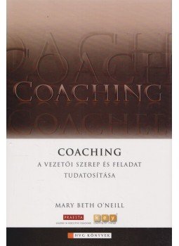 Mary Beth O'Neill - Coaching Mary Beth O'Neill - Coaching, Budapest 2008 antikvár könyv