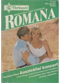Jessica Hart - Romana 73. - Ausztráliai koncert Jessica Hart - Romana 73. - Ausztráliai koncert, Budapest 1994 antikvár könyv