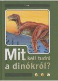 Dönsz Judit - Mit kell tudni a dinókról?
