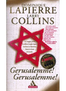 Dominique Lapierre, Larry Collins - Gerusalemme! Gerusalemme! Dominique Lapierre, Larry Collins - Gerusalemme! Gerusalemme!, Milano 1998 antikvár könyv