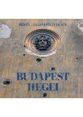 Takács Tamás Péter, Békés Márton, Gyarmati István - Budapest hegei