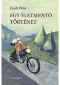 Zsolt Péter - Egy életmentő történet