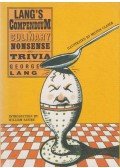 George Lang - Lang's Compendium of Culinary Nonsense & Trivia