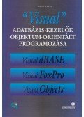 Gazsó Zoltán - "Visual" adatbázis-kezelők objektum-orientált programozása