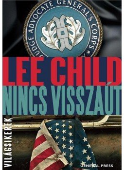 Lee Child - Nincs visszaút Lee Child - Nincs visszaút, Budapest 0 antikvár könyv