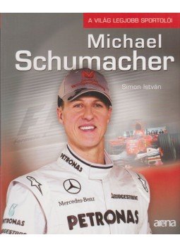 Simon István - Michael Schumacher Simon István - Michael Schumacher, Budapest 2010 antikvár könyv