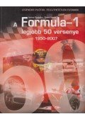 Izsányi Szabolcs,Simon István - A Formula-1 legjobb 50 versenye 1950-2007