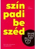 Illés Györgyi - Színpadi beszéd
